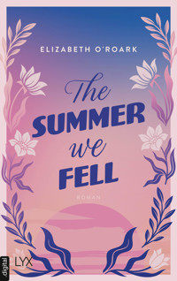 The Summer We Fell - Elizabeth O´Roark - E-Book