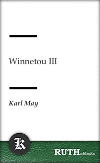 Winnetou III - Karl May - E-Book
