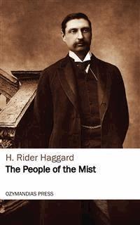 The People of the Mist - H Rider Haggard - E-Book