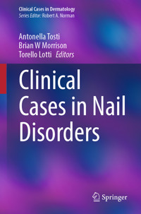 Clinical Cases in Nail Disorders -  - E-Book