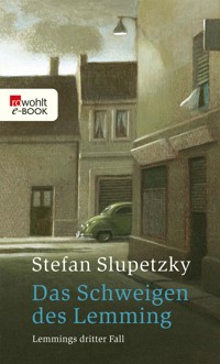 Das Schweigen des Lemming: Lemmings dritter Fall - Stefan Slupetzky - E-Book