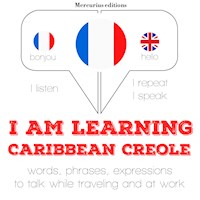 I am learning Caribbean Creole - JM Gardner - Hörbuch