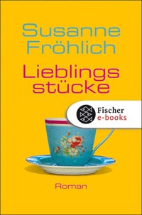 Lieblingsstücke - Susanne Fröhlich - E-Book + Hörbuch