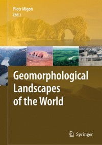Geomorphological Landscapes of the World -  - E-Book