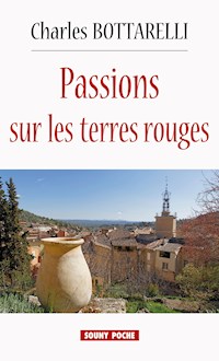 Passions sur les terres rouges - Charles Bottarelli - E-Book