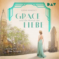 Grace und die Anmut der Liebe - Sophie Benedict - Hörbuch