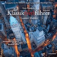Der Klassik(ver)führer - Sonderband: Gustav Mahler - Sven Friedrich - Hörbuch