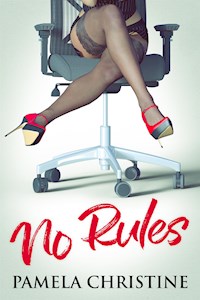 No Rules - Pamela Christine - E-Book