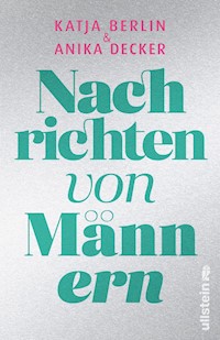 Nachrichten von Männern - Anika Decker - E-Book