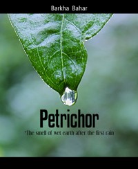 Petrichor - Barkha Bahar - E-Book