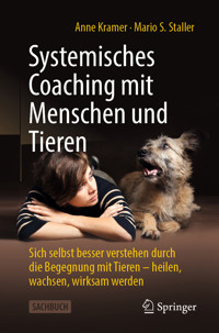 Systemisches Coaching mit Menschen und Tieren - Anne Kramer - E-Book