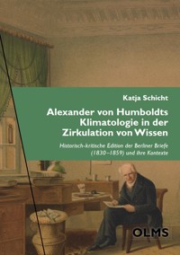Alexander von Humboldts Klimatologie in der Zirkulation von Wissen - Katja Schicht - E-Book