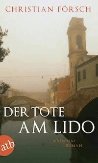 Der Tote am Lido - Christian Försch - E-Book