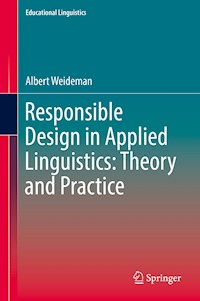 Responsible Design in Applied Linguistics: Theory and Practice - Albert Weideman - E-Book