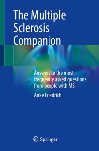 The Multiple Sclerosis Companion - Anke Friedrich - E-Book