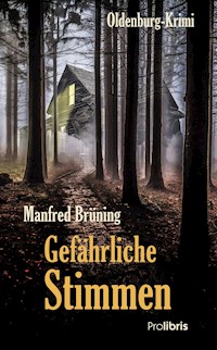 Gefährliche Stimmen - Manfred Brüning - E-Book