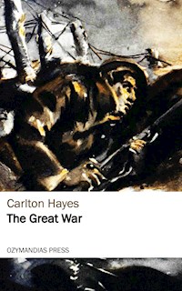 The Great War - Carlton Hayes - E-Book