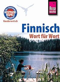 Finnisch - Wort für Wort: Kauderwelsch-Sprachführer von Reise Know-How - Hillevi Low - E-Book