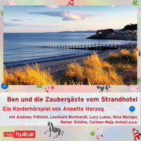 Ben und die Zaubergäste vom Strandhotel (Hörspiel) - Annette Herzog - Hörbuch