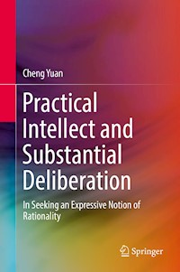 Practical Intellect and Substantial Deliberation - Cheng Yuan - E-Book