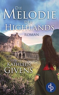 Die Melodie der Highlands - Kathleen Givens - E-Book