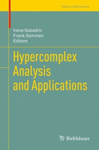Hypercomplex Analysis and Applications -  - E-Book