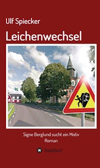 Leichenwechsel - Ulf Spiecker - E-Book