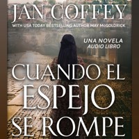 Cuando el Espejo se Rompe - Jan Coffey - Hörbuch
