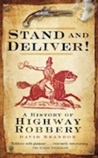 Stand and Deliver! - David Brandon - E-Book