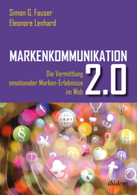 Markenkommunikation 2.0 - Simon G Fauser - E-Book