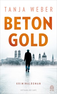 Betongold - Tanja Weber - E-Book