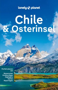 LONELY PLANET Reiseführer E-Book Chile und Osterinsel - Isabel Albiston - E-Book