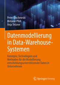 Datenmodellierung in Data-Warehouse-Systemen - Peter Gluchowski - E-Book