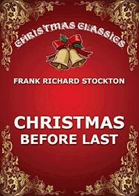 Christmas Before Last - Frank Richard Stockton - E-Book