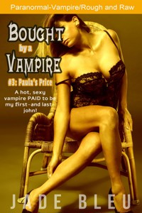 Bought by a Vampire #3: Paula's Price - Jade Bleu - E-Book