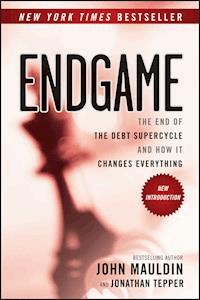 Endgame - John Mauldin - E-Book
