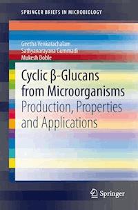 Cyclic β-Glucans from Microorganisms - Geetha Venkatachalam - E-Book