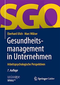 Gesundheitsmanagement in Unternehmen - Eberhard Ulich - E-Book