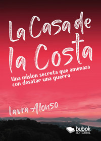 La casa de la costa - Laura Alonso - E-Book