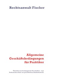 Allgemeine Geschäftsbedingungen für Praktiker - Andreas Fischer - E-Book