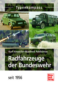 Radfahrzeuge der Bundeswehr - Karl Anweiler - E-Book