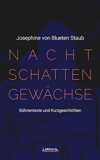 Nachtschattengewächse - Josephine von Blueten Staub - E-Book