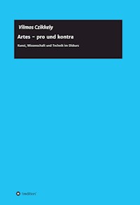 Artes - pro und kontra - Vilmos Dr Czikkely - E-Book