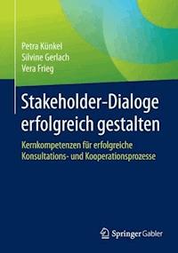 Stakeholder-Dialoge erfolgreich gestalten - Petra Künkel - E-Book