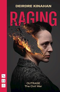 Raging: Outrage - Deirdre Kinahan - E-Book