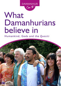 What Damanhurians believe in - Stambecco Pesco - E-Book