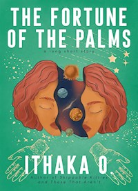 The Fortune of the Palms - Ithaka O. - E-Book