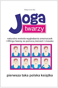 Joga twarzy - Maj Malgorzata - E-Book