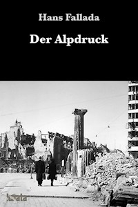 Der Alpdruck - Hans Fallada - E-Book + Hörbuch