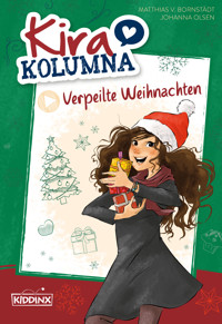 Kira Kolumna: Verpeilte Weihnachten - Matthias von Bornstädt - E-Book